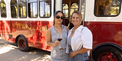 Mother\u2019s Day Tour with the Lodi Wine Trolley