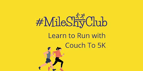 Learn to run with MileShyClub Couch To 5K - April 