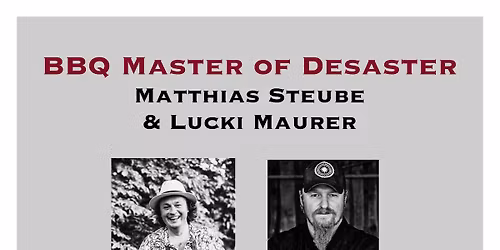 Steube & Maurer: BBQ Master of Desaster