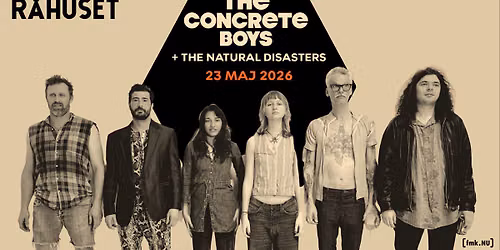 The Concrete Boys + The Natural Disasters | R\u00e5huset