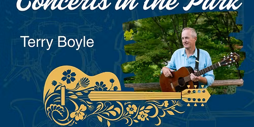 Concerts in the Park - Terry Boyle (as part of Earth Day)