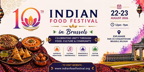 10th Indian Food Festival \u2013 Brussels: The Anniversary Edition!