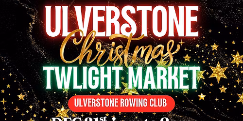 ULVERSTONE CHRISTMAS TWILIGHT MARKET