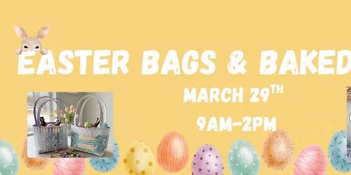 Easter Bags & Baked Goods