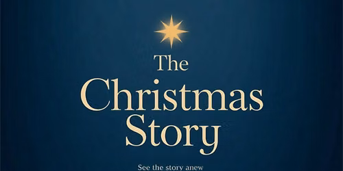 The Christmas Story, a musical telling of the birth of Christ