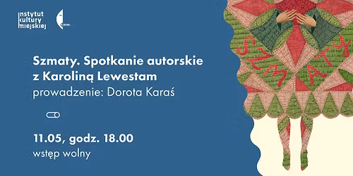 Szmaty. Spotkanie autorskie z Karolin\u0105 Lewestam