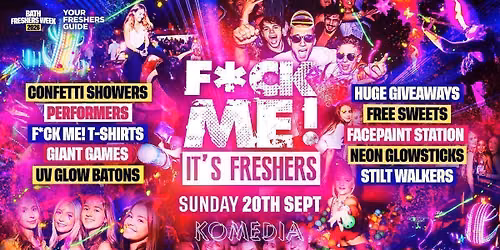 F*CK ME It's Freshers | Bath Freshers 2026 - Last Chance \u26a0\ufe0f