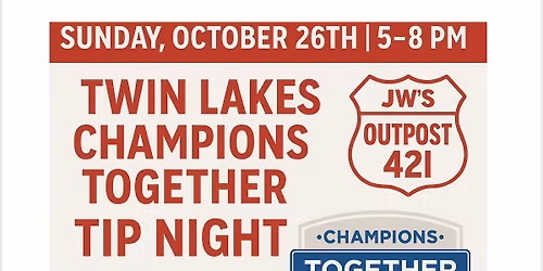 Tip Night - Champions Together Twin Lakes !!! 