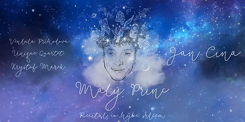 Mal\u00fd Princ, Recit\u00e1l \/ Moravsk\u00fd Krumlov