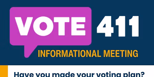 VOTE411 Informational Meeting