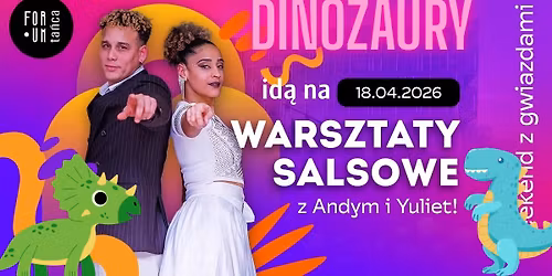Dinozaury id\u0105 na warsztaty z Andym i Yuliet w Forum Ta\u0144ca