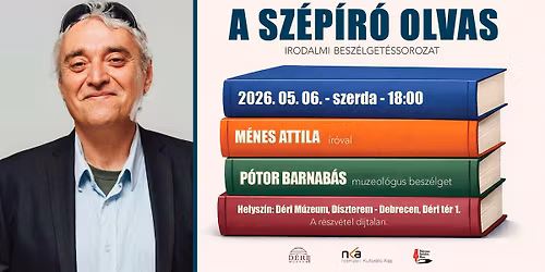 A sz\u00e9p\u00edr\u00f3 olvas - irodalmi besz\u00e9lget\u00e9ssorozat \/\/ M\u00c9NES ATTILA
