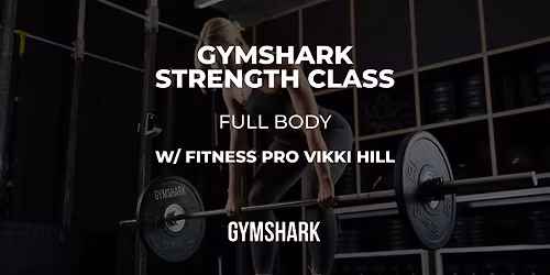 GYMSHARK REGENT ST | 09:15 STRENGTH CLASS