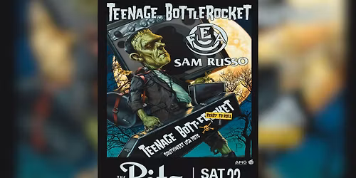 TEENAGE BOTTLEROCKET + FEA + Sam Russo - The Ritz