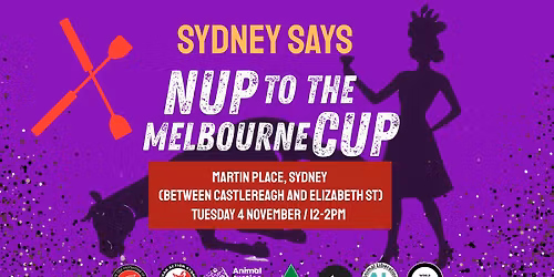 Sydney Says NUP to the Melbourne CUP at Martin Place