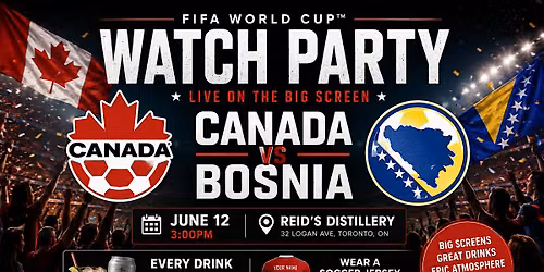 World Cup Watch Party: Canada vs Bosnia
