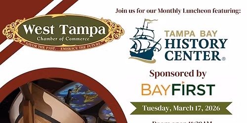 2026 WTC MONTHLY LUNCHEON AT THE TAMPA BAY HISTORY CENTER SPONSORED BY BAYFIRST BANK