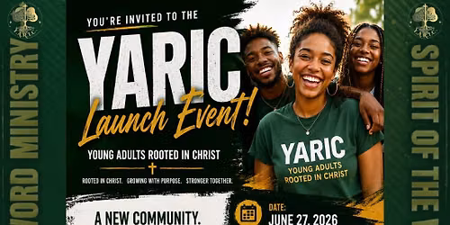 Launch Event: Young Adults Rooted In Christ (YARIC)