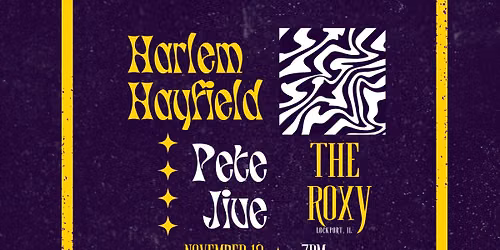 Harlem Hayfield & Pete Jive at The Roxy