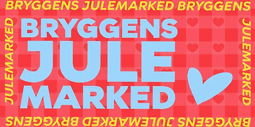 Bryggens Julemarked | Kulturhuset Islands Brygge