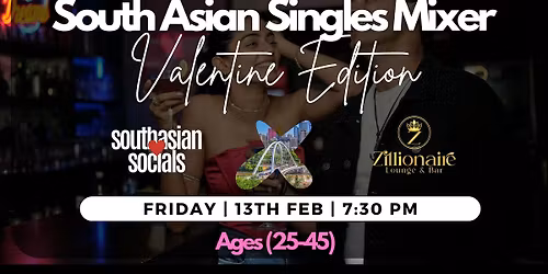 South Asian Singles Mixer Edmonton | Valentine Edition
