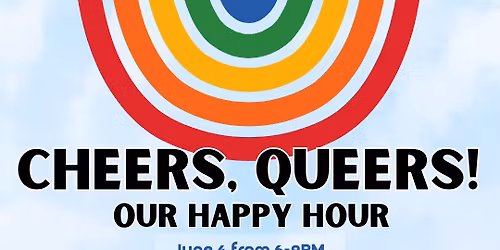 Cheers, Queers! Our Happy Hour