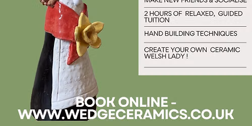 Ceramic workshop - Make your own Welsh lady ! 