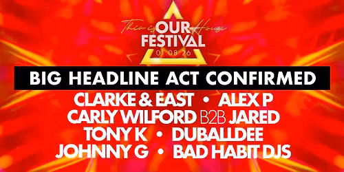 This is OUR House Festival 2026