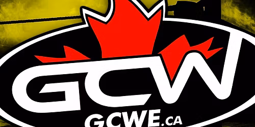 GCW MILTON : JUNE 28TH - GREAT CANADIAN WRESTLING