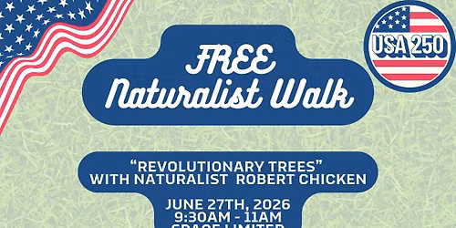Revolutionary Trees - Free Naturalist Walk
