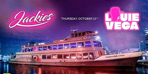 Jackies ADE Boat Party 2026 - Louie Vega (Open to Close)