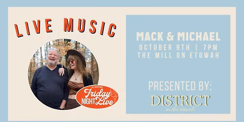 Friday Night Live - Mack & Michael | FREE CONCERT SERIES