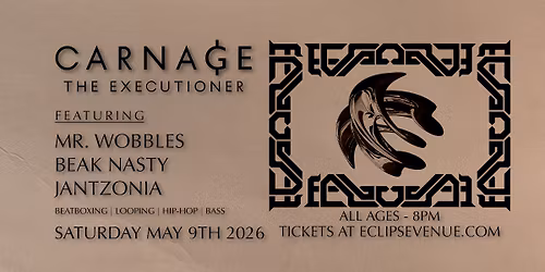 Carnage the Executioner w\/ Mr. Wobbles ft. Beak Nasty & Jantzonia