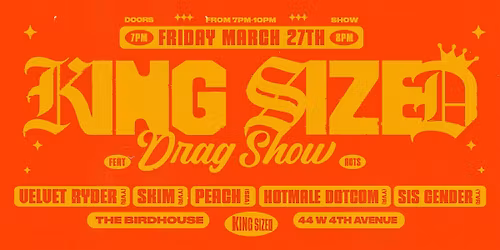 KING SIZED ~ Drag Show