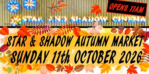 THE STAR AND SHADOW AUTUMN MARKET SUNDAY 11\/10 11am