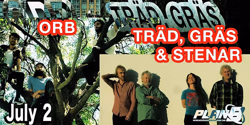 Tr\u00e4d, Gr\u00e4s & Stenar \/ ORB (AU) \/\/ Live at Plan B \u2013 Malm\u00f6