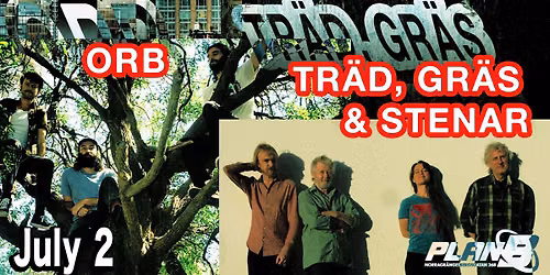 Tr\u00e4d, Gr\u00e4s & Stenar \/ ORB (AU) \/\/ Live at Plan B \u2013 Malm\u00f6