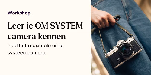 Leer je OM SYSTEM- of Olympus-camera kennen