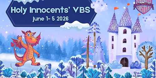 Vacation Bible School: Knights of the North Castle!