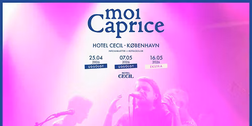 UDSOLGT! moi Caprice | Hotel Cecil, K\u00f8benhavn [ekstrakoncert]