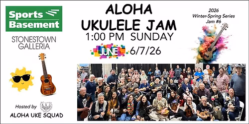 Aloha Ukulele Jam  - June (6\/7\/2026)