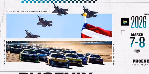 2026 Spring NASCAR Weekend at Phoenix Raceway