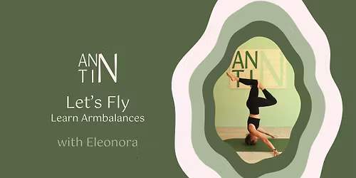 Let\u2018s Fly \u2013 learn armbalances 