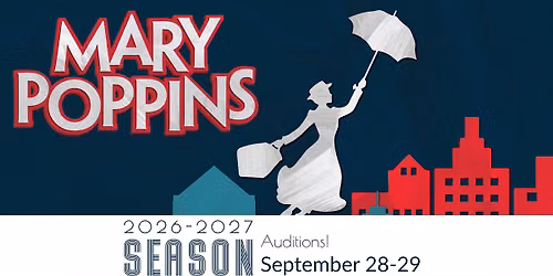 AUDITIONS: Cameron Mackintosh and Disney's MARY POPPINS
