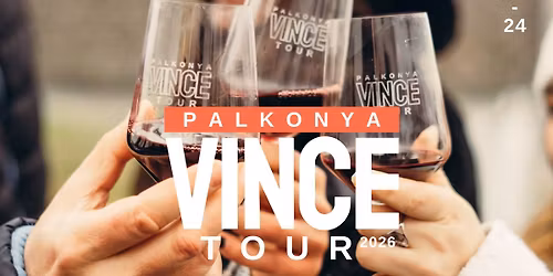 PALKONYA VINCE TOUR \u2022 2026