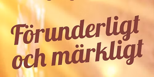 F\u00f6runderligt och m\u00e4rkligt - Julst\u00e4mning med Helsingborgs kammark\u00f6r