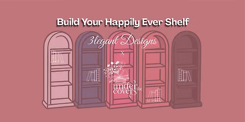 Build Your Happily Ever Shelf