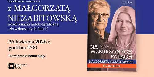 Ma\u0142gorzata Niezabitowska \u2013 spotkanie autorskie wok\u00f3\u0142 ksi\u0105\u017cki \u201eNa wzburzonych falach\u201d