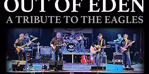 Out of Eden an Eagles Tribute