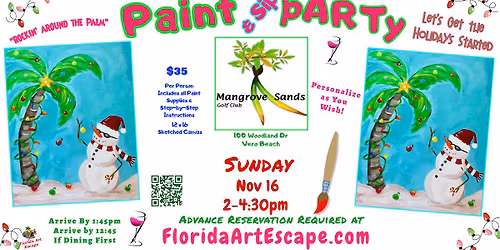 \u26c4Paint & Sip pARTy\ud83c\udf34 Sun, Nov 16 @2pm at the Fun Mangrove Sands~ Vero Beach\ud83c\udfa8\ud83c\udf77